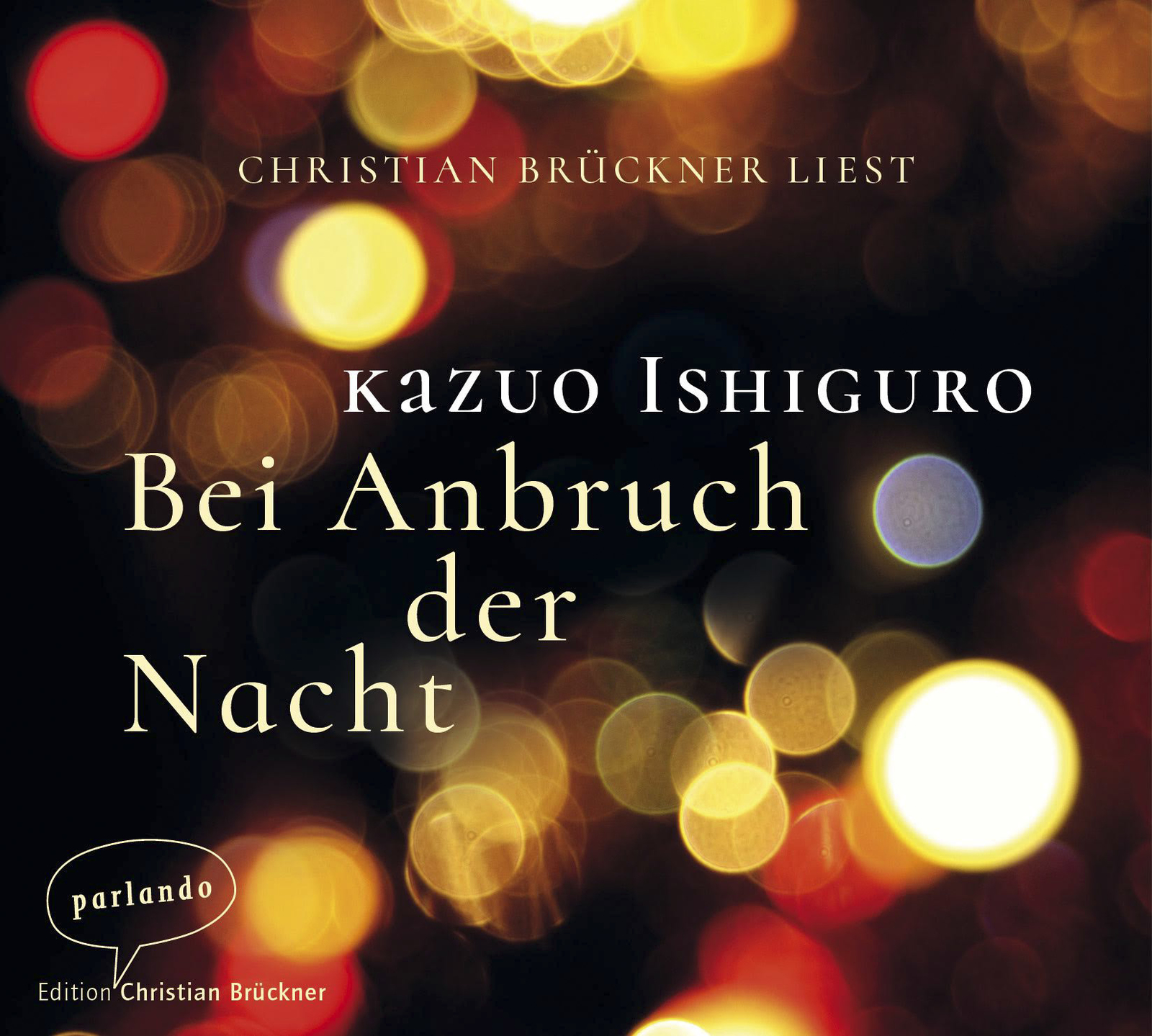Kazuo Ishiguro, Ishiguro, Bei Anbruch der Nacht, Nacht, CD, Hoffmeister