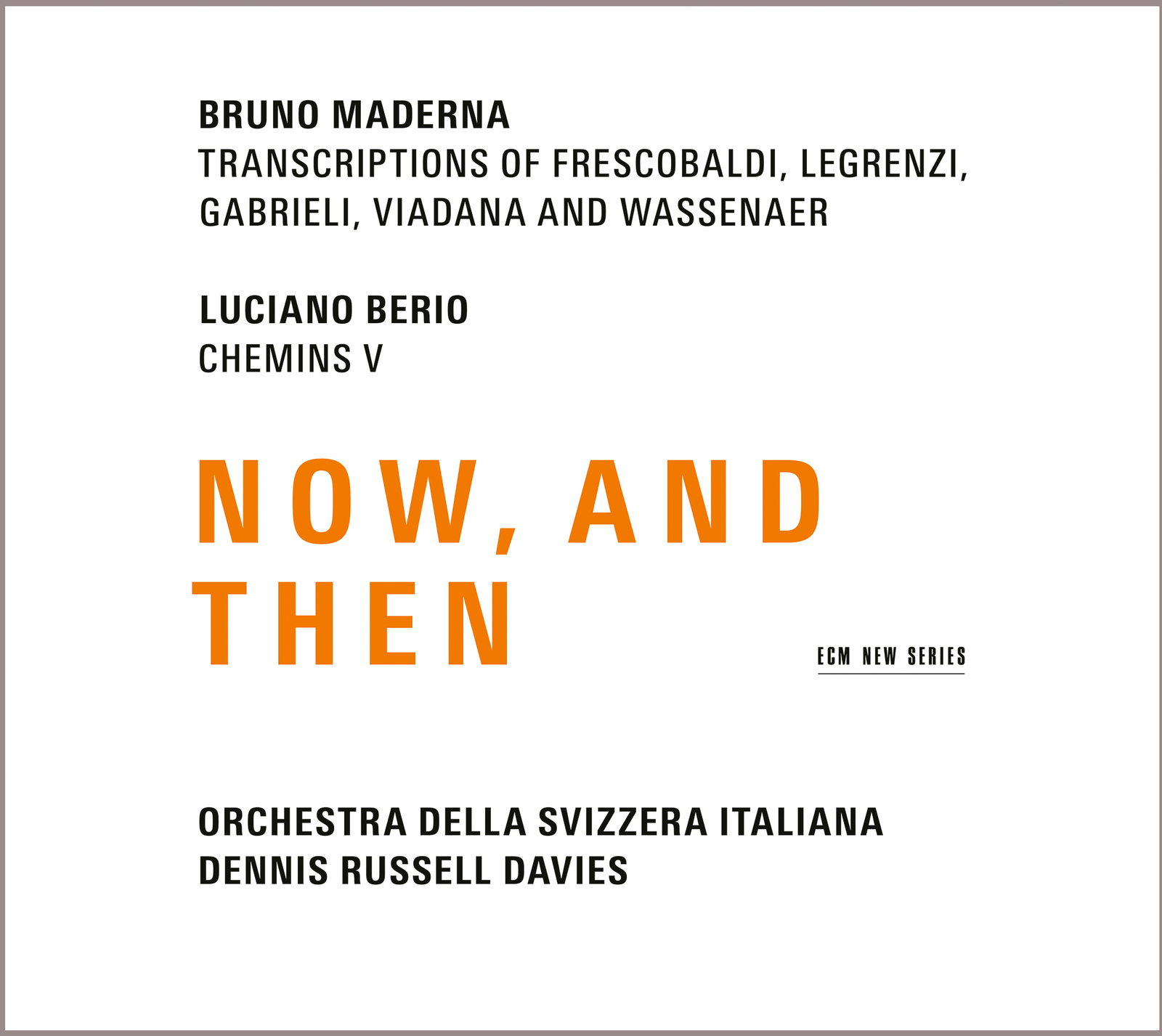 Bruno Maderna, Maderna, Now and then, Orchester, Musik, Hoffmeister