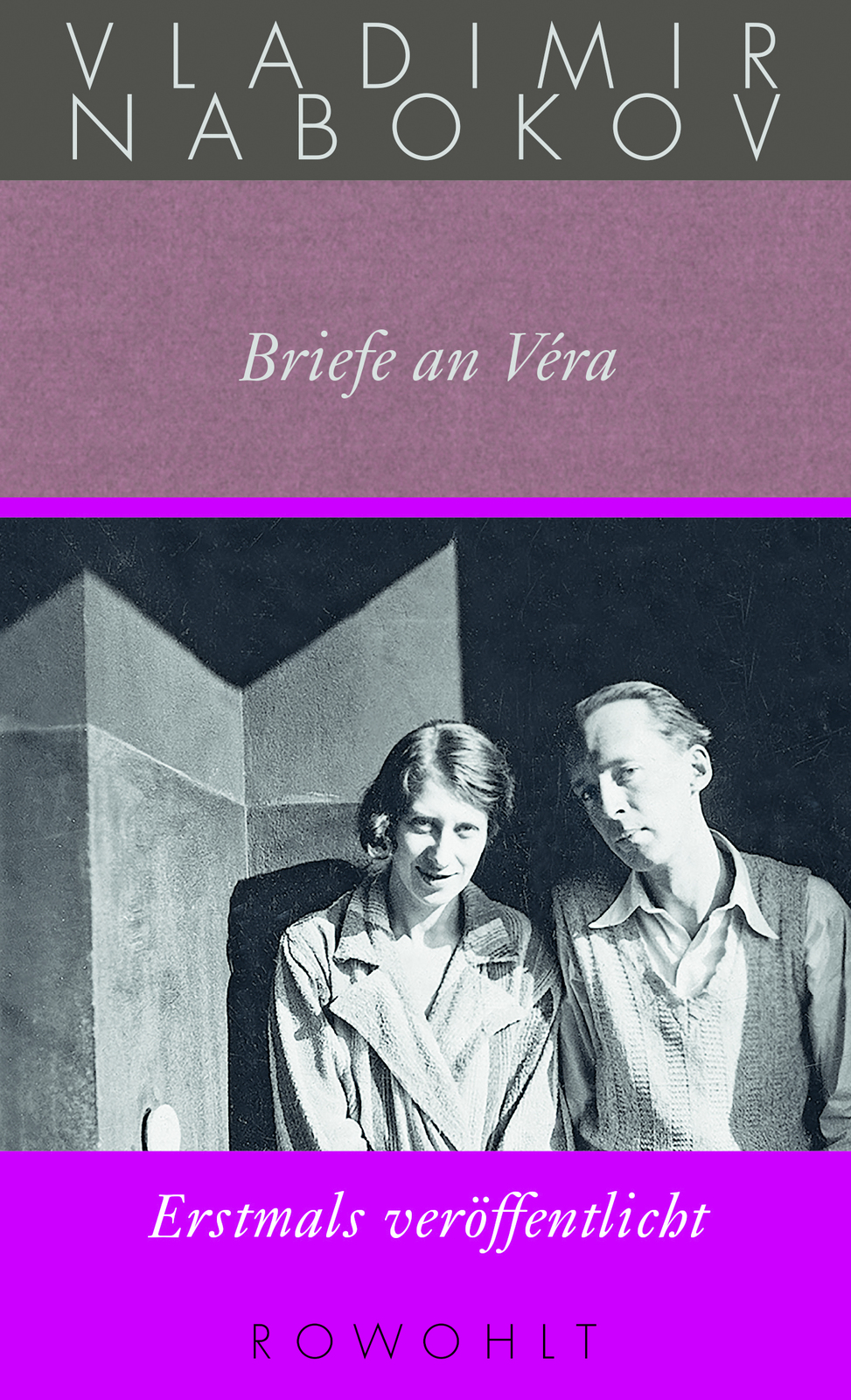 Vladimir Nabokov, Briefe an Vera, Gesammelte Werke Bd. 24, Rowohlt, 1008 Seiten, 38 Euro